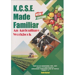KCSE Made Familiar: Agriculture Workbook 2024 (New Edition)