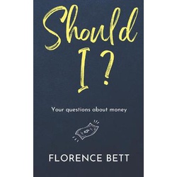 Should I? Your Question About Money