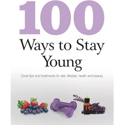 100 Best Ways to Stay Young