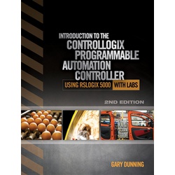 Introduction to the ControlLogix Programmable Automation Controller with Labs 2ED