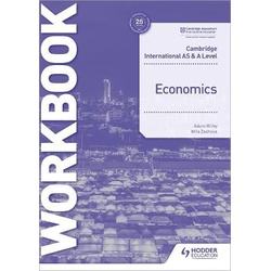 Cambridge International AS and A Level Economics Workbook