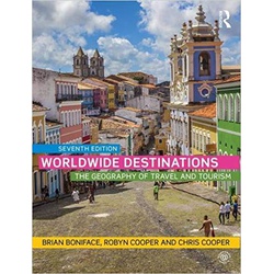 Worldwide Destinations and Companion Book of Cases Set: Worldwide Destinations: The geography of travel and tourism (Volume 1) 7th Edition