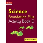 Collins International Science Foundation Plus Activity Book C