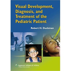 Visual Development, Diagnosis, and Treatment of the Pediatric Patient