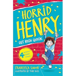 Horrid Henry: Get Rich Quick Book 5