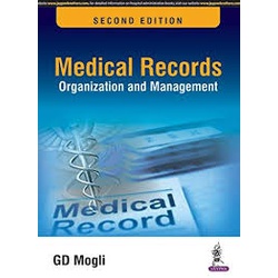 MEDICAL RECORDS ORGANIZATION AND MANAGEMENT