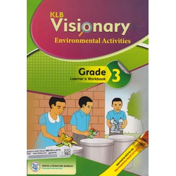 KLB Visionary Environmental Activities Grade 3 Learner's Workbook