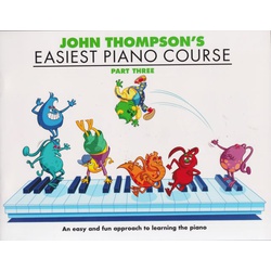 John Thompson's Easiest Piano Course Part 3: Revised Edition