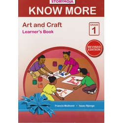 Storymoja Know More Art and Craft Grade 1