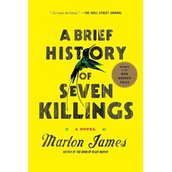 Brief History of Seven Killings: A Novel