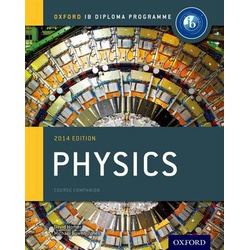 Oxford IB Diploma Physics course companion 2014 Edition