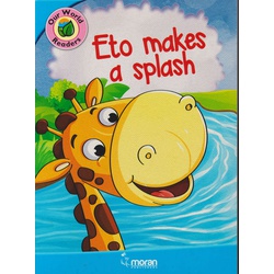 Moran Our World Readers: Eto Makes a Splash Level 1-3