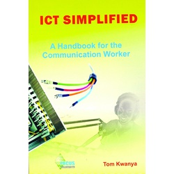 ICT Simplified: a Handbook for the Communication Worker