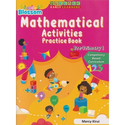 Queenex Blossom Mathematical Activities Practice Book Pre-Primary 1