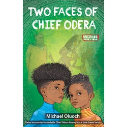 Storymoja: Two Faces of Chief Odera