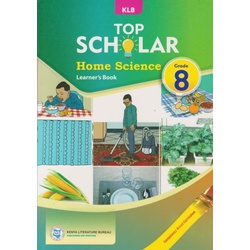 KLB Top Scholar Home Science Grade 8 (Approved)
