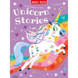 Miles Kelly Unicorn Stories