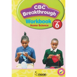 Moran CBC Breakthrough Home Science Workbook Grade 6