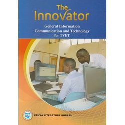 The Innovator General Information Communication and Technology for TVET