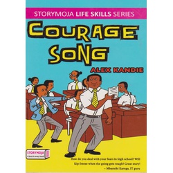 Storymoja Life skills series: Courage Song