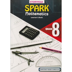 Storymoja Spark Mathematics Grade 8