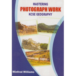 Mastering Photograph Work KCSE Geography