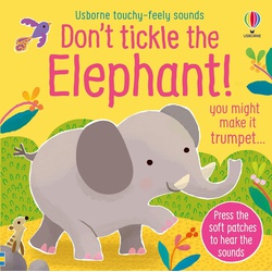 Usborne Don't Tickle the Elephant!