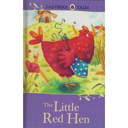 ladybird Tales : The Little Red Hen