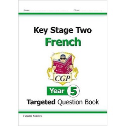 Key Stage 2 French Targeted Question Book - Year 5