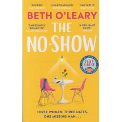 The No-Show: The utterly heart-warming new novel from the author of The Flatshare