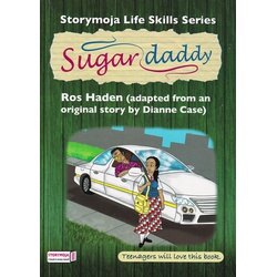 Storymoja Life skills series: Sugar daddy