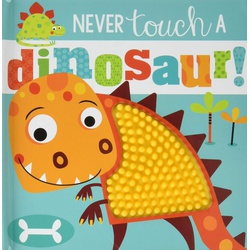 Never Touch a Dinosaur!-Hardback