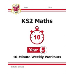 CGP KS2 Year 5 Maths 10-Minute Weekly Workouts