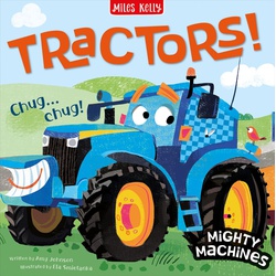 Miles Kelly Tractors! Mighty Machines