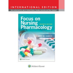 Focus Nurs Pharmacology 7e (Int Ed) CB