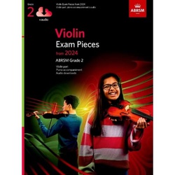 ABRSM Violin Exam Pieces from 2024,Grade 2, Violin Part, Piano Accompaniment & Audio