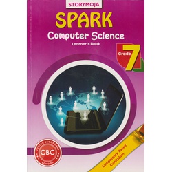 Spark Computer Science Grade 7 (Storymoja)