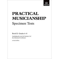 Practical Musicianship Specimen Tests, Grades 6-8: revised edition