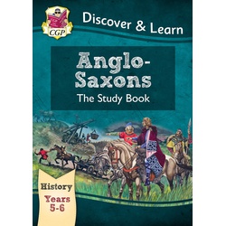 Key Stage 2 Discover and Learn: History - Anglo-Saxons Study Book, Year 5 and 6