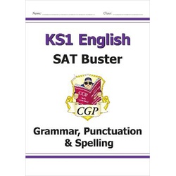 Key Stage 1 English SAT Buster: Grammar, Punctuation and Spelling (for the 2022 tests)