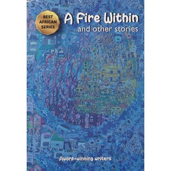 Storymoja: A Fire Within and Other Stories