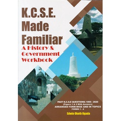 KCSE Made Familiar: History & Government Workbook 2024 (New Edition)
