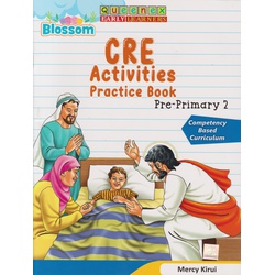 Queenex Blossom CRE Activities Practice Pre-Primary 2