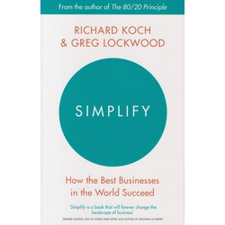 Simplify: How the best businesses in the world succeed