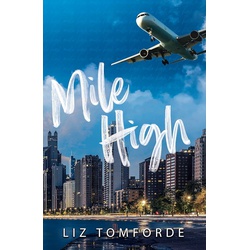 Mile High: The unputdownable first book in TikTok sensation, the Windy City series, featuring an ice hockey enemies-to-lovers sports romance