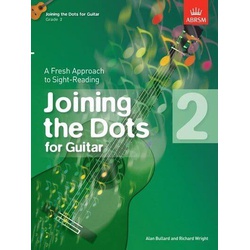 Joining the Dots for Guitar, Grade 2: A Fresh Approach to Sight-Reading