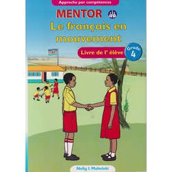 Mentor Le Francais en Mouvement (French) Grade 4