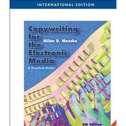 Copywriting for the Electronic Media 6th Edition