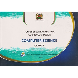 Junior Secondary Curriculum Design Computer Science Grade 7