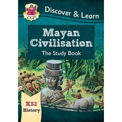 KS2 Discover & Learn: History - Mayan Civilisation Study Book